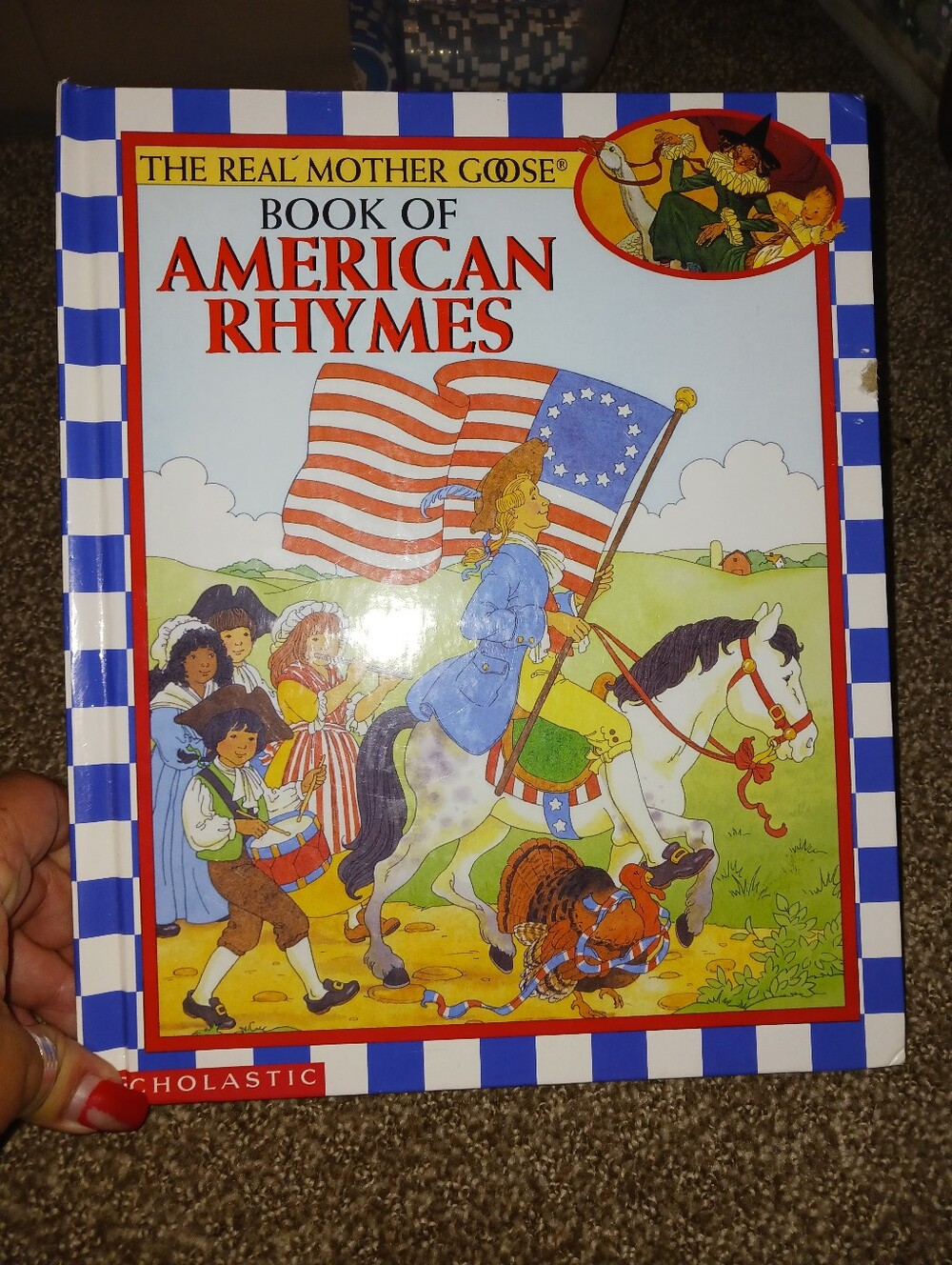 Book - The Real Mother Goose, Book Of American Rhymes